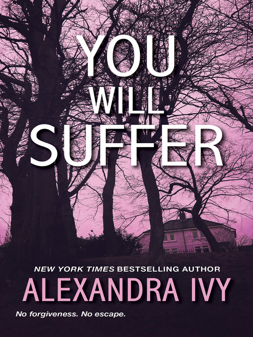 Title details for You Will Suffer by Alexandra Ivy - Available